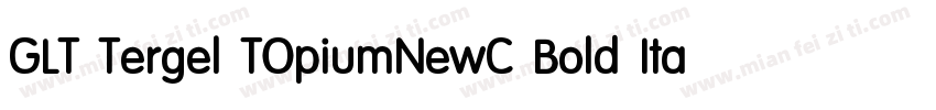 GLT Tergel TOpiumNewC Bold Italicig字体转换